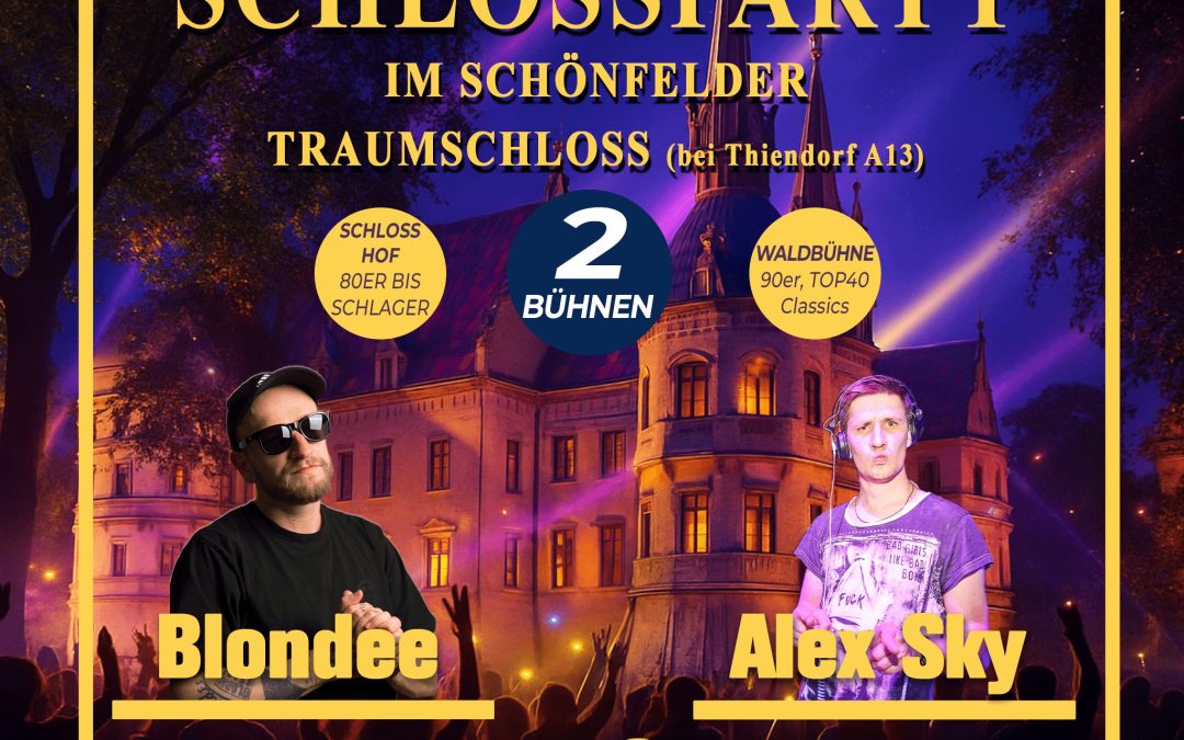Schlossparty auf Schloss Schönfeld – Open Air Disco für Jung und Alt